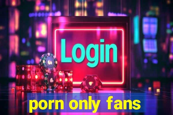 porn only fans